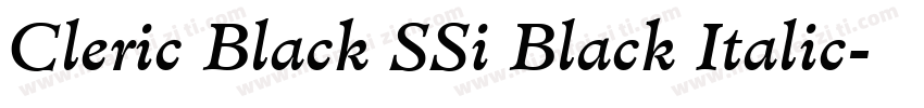 Cleric Black SSi Black Italic字体转换